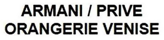 ARMANI / PRIVE ORANGERIE VENISE logo