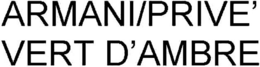 ARMANI/PRIVE' VERT D'AMBRE logo