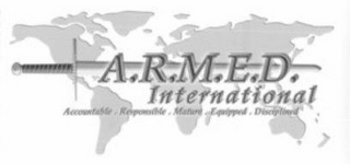A.R.M.E.D. INTERNATIONAL ACCOUNTABLE.RESPONSIBLE.MATURE.EQUIPPED.DISCIPLINED logo