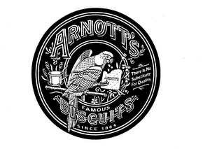 ARNOTT'S FAMOUS BISCUITS SINCE 1865 THERE IS NO SUBSTITUTE FOR QUALITY