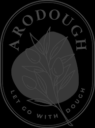 ARODOUGH LET GO WITH DOUGH logo