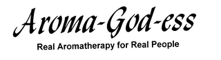 AROMA- GOD-ESS REAL AROMATHERAPY FOR REAL PEOPLE logo