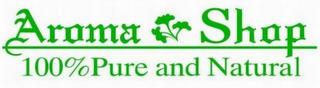 AROMA SHOP 100% PURE AND NATURAL logo