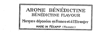 AROME BENEDICTINE BENEDICTINE FLAVOUR MARQUES DEPOSEES EN FRANCE ET A L'ETRANGER MADE IN FECAMP (FRANCE) logo
