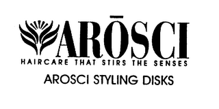 AROSCI AROSCI STYLING DISKS HAIRCARE THAT STIRS THE SENSES logo