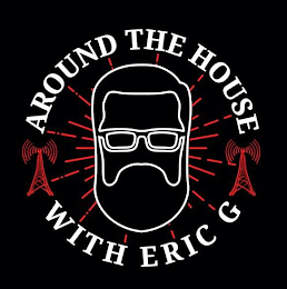 AROUND THE HOUSE WITH ERIC G logo