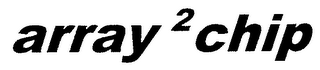 ARRAY 2 CHIP logo