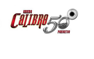 ARRIBA CALIBRE 50 PARIENTES logo