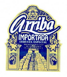 ARRIBA IMPORTADA CERVEZA ESPECIAL logo