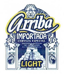 ARRIBA IMPORTADA CERVEZA ESPECIAL LIGHT BREWED & BOTTLED BY CERVECERIA LA CONSTANCIA, S.A. logo