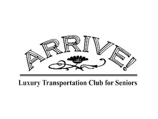 ARRIVE! LUXURY TRANSPORTATION CLUB FOR SENIORS logo