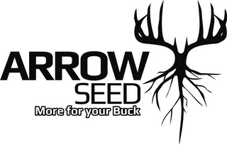 ARROW SEED MORE FOR YOUR BUCK logo