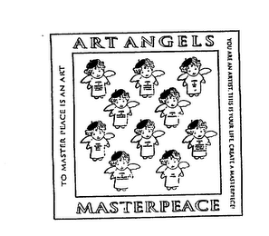 ART ANGELS MASTERPEACE TO MASTER PEACE IS AN ART YOU ARE AN ARTIST, THIS IS YOUR LIFE, CREATE A MASTERPIECE! logo