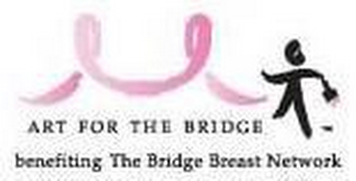 ART FOR THE BRIDGE BENEFITTING THE BRIDGE BREAST NETWORK logo
