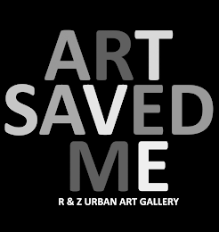 ART SAVED ME R & Z URBAN ART GALLERY logo
