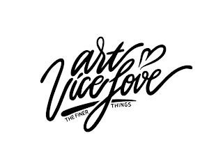 ART VICE LOVE THE FINER THINGS logo