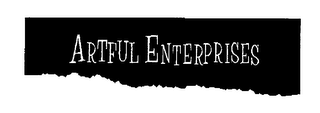 ARTFUL ENTERPRISES