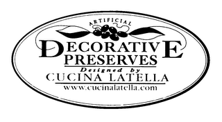 ARTIFICIAL DECORATIVE PRESERVES DESIGNED BY CUCINA LATELLA WWW.CUCINALATELLA.COM logo