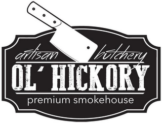 ARTISAN BUTCHERY OL' HICKORY PREMIUM SMOKEHOUSE logo
