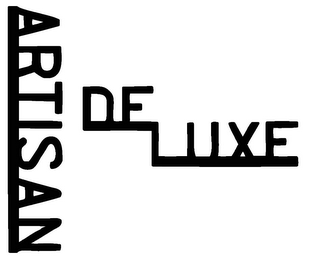 ARTISAN DE LUXE
