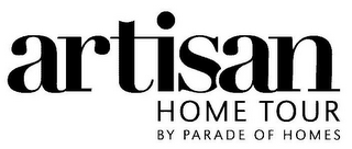 ARTISAN HOME TOUR BY PARADE OF HOMES logo