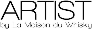 ARTIST BY LA MAISON DU WHISKY logo