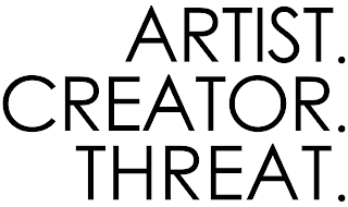 ARTIST. CREATOR. THREAT. logo