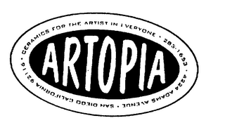 ARTOPIA CERAMICS FOR THE ARTIST IN EVERYONE 283-1653 4224 ADAMS AVENUE SAN DIEGO CALIFORNIA 92116 logo
