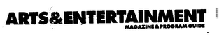 ARTS & ENTERTAINMENT MAGAZINE & PROGRAM GUIDE logo