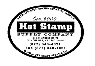 ARTWORK DIES MACHINERY FOILS SERVICE EST 2000 HOT STAMP SUPPLY COMPANY 141-2 MARCEL DRIVE WINCHESTER, VA 22602-4844 (877) 343-4321 FAX (877) 448-1001 WWW.HOTSTAMPSUPPLY.COM logo