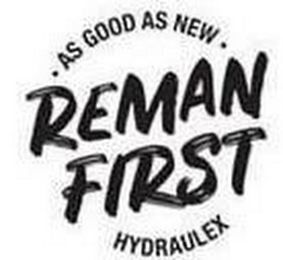 AS GOOD AS NEW REMAN FIRST HYDRAULEX logo