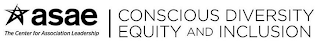 ASAE THE CENTER FOR ASSOCIATION LEADERSHIP CONSCIOUS DIVERSITY EQUITY AND INCLUSION logo