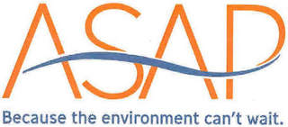ASAP BECAUSE THE ENVIRONMENT CAN'T WAIT. logo