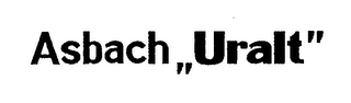 ASBACH URALT