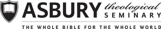 ASBURY THEOLOGICAL SEMINARY THE WHOLE BIBLE FOR THE WHOLE WORLD logo