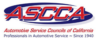 ASCCA AUTOMOTIVE SERVICE COUNCILS OF CALIFORNIA PROFESSIONALS IN AUTOMOTIVE SERVICE ~ SINCE 1940 logo