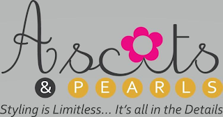 ASCOTS & PEARLS STYLING IS LIMITLESS ... IT'S ALL IN THE DETAILS logo
