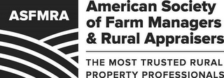 ASFMRA AMERICAN SOCIETY OF FARM MANAGERS & RURAL APPRAISERS THE MOST TRUSTED RURAL PROPERTY PROFESSIONALS logo