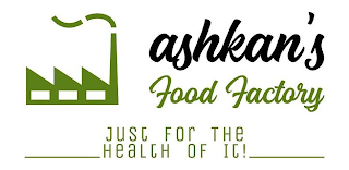 ASHKAN'S FOOD FACTORY / JUST FOR THE HEALTH OF IT! logo