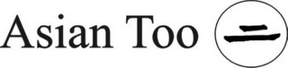ASIAN TOO logo