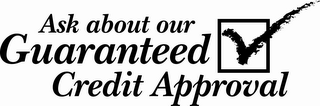 ASK ABOUT OUR GUARANTEED CREDIT APPROVAL logo