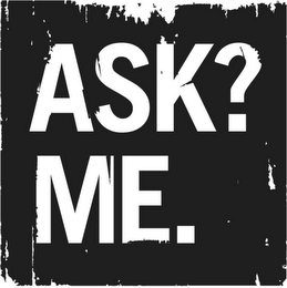 ASK? ME. logo
