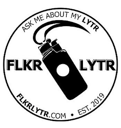 ASK ME ABOUT MY LYTR FLKR LYTR FLKRLYTR.COM · EST. 2019 logo