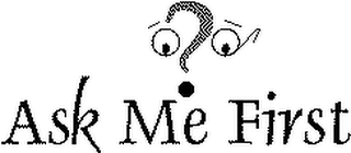 ASK ME FIRST logo