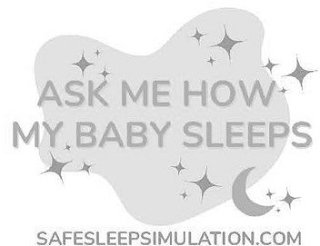 ASK ME HOW MY BABY SLEEPS SAFESLEEPSIMULATION.COM logo