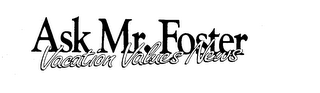 ASK MR. FOSTER VACATION VALUES NEWS logo