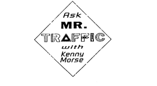 ASK MR. TRAFFIC WITH KENNY MORSE logo