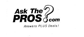 ASK THE PROS? COM ANSWERS PLUS DEALS! logo
