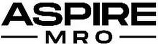 ASPIRE MRO