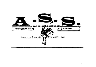 A.S.S. ORIGINAL ASS-KICKING JEANS ARNOLD SAMUEL SCHMIDT, INC. logo